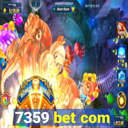 7359 bet com